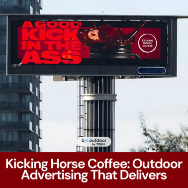 Kicking Horse Coffee: Outdoor Advertising That Delivers