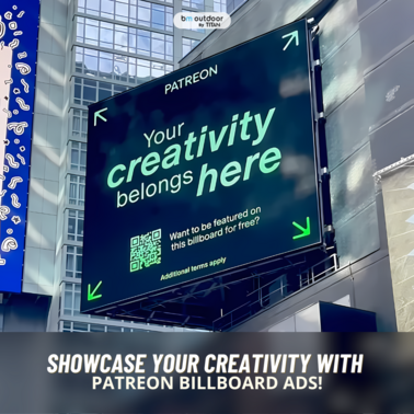 Showcase Your Creativity with Patreon Billboard Ads!