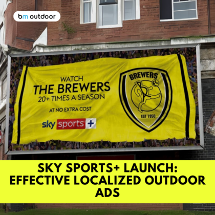 Sky Sports+ Launch: Effective Localized Outdoor Ads