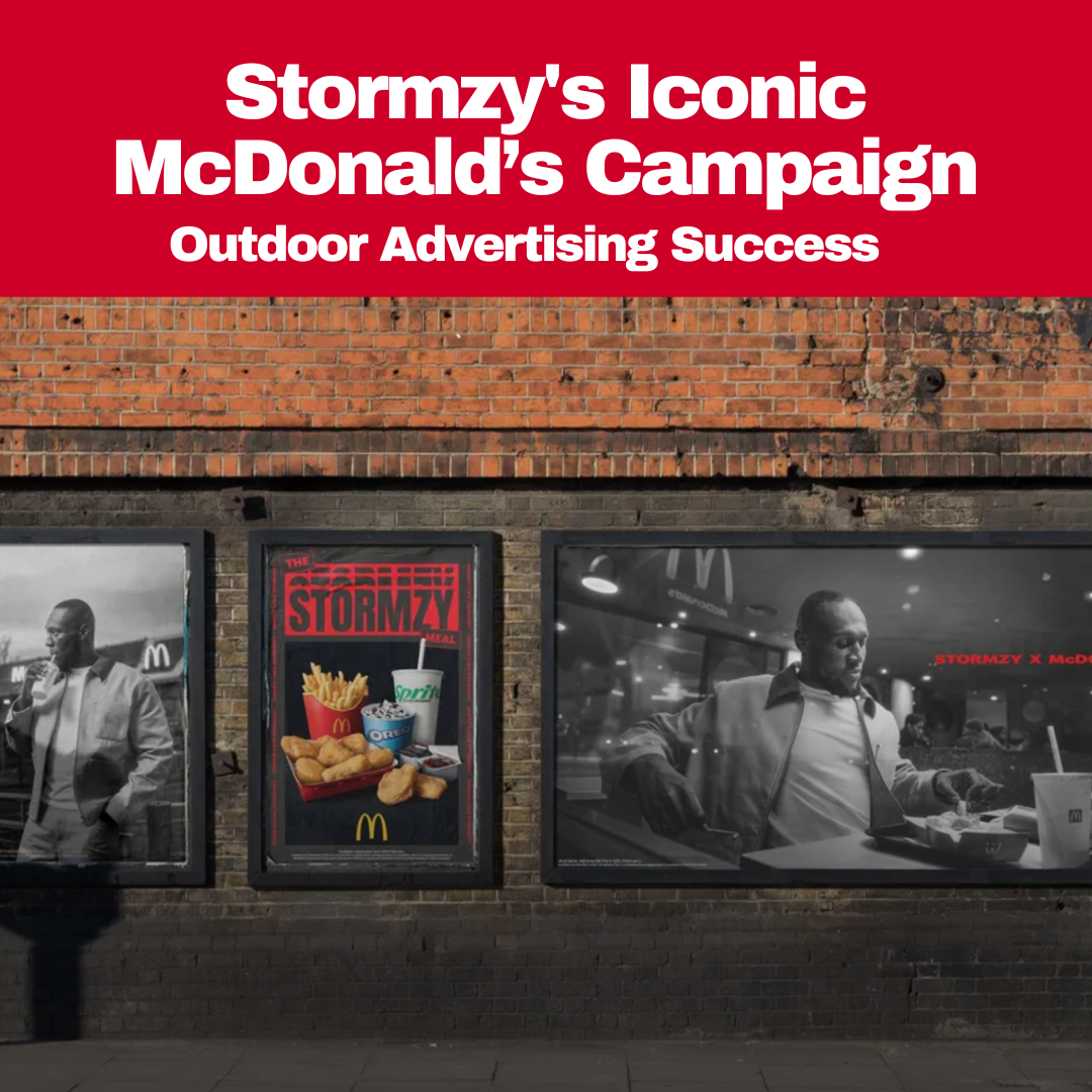 Stormzy's Iconic McDonald’s Campaign: Outdoor Advertising Success