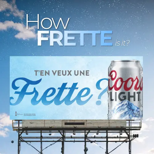 Coors Light Rebrands “Cold” As “Frette” In Quebec