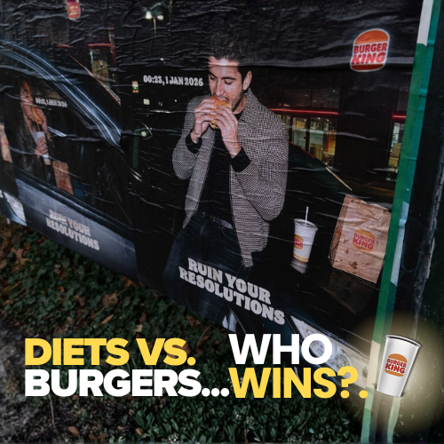 Burger King Mocks New Year’s Resolutions in Playful OOH
