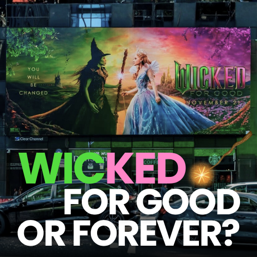 Wicked Times Square Corner Domination by Universal Pictures