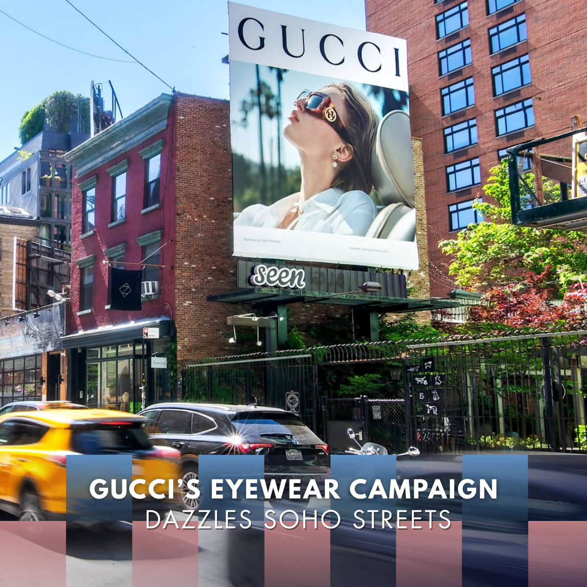 Gucci Turns SoHo into a Runway with Spring Eyewear Campaign