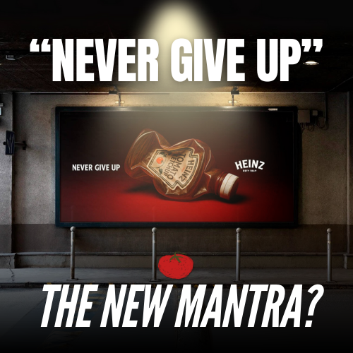 Heinz ‘Never Give Up’ by Creative Punch, Brazil