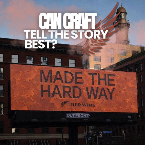 Red Wing Shoe Co. ‘Made the Hard Way’ Billboard