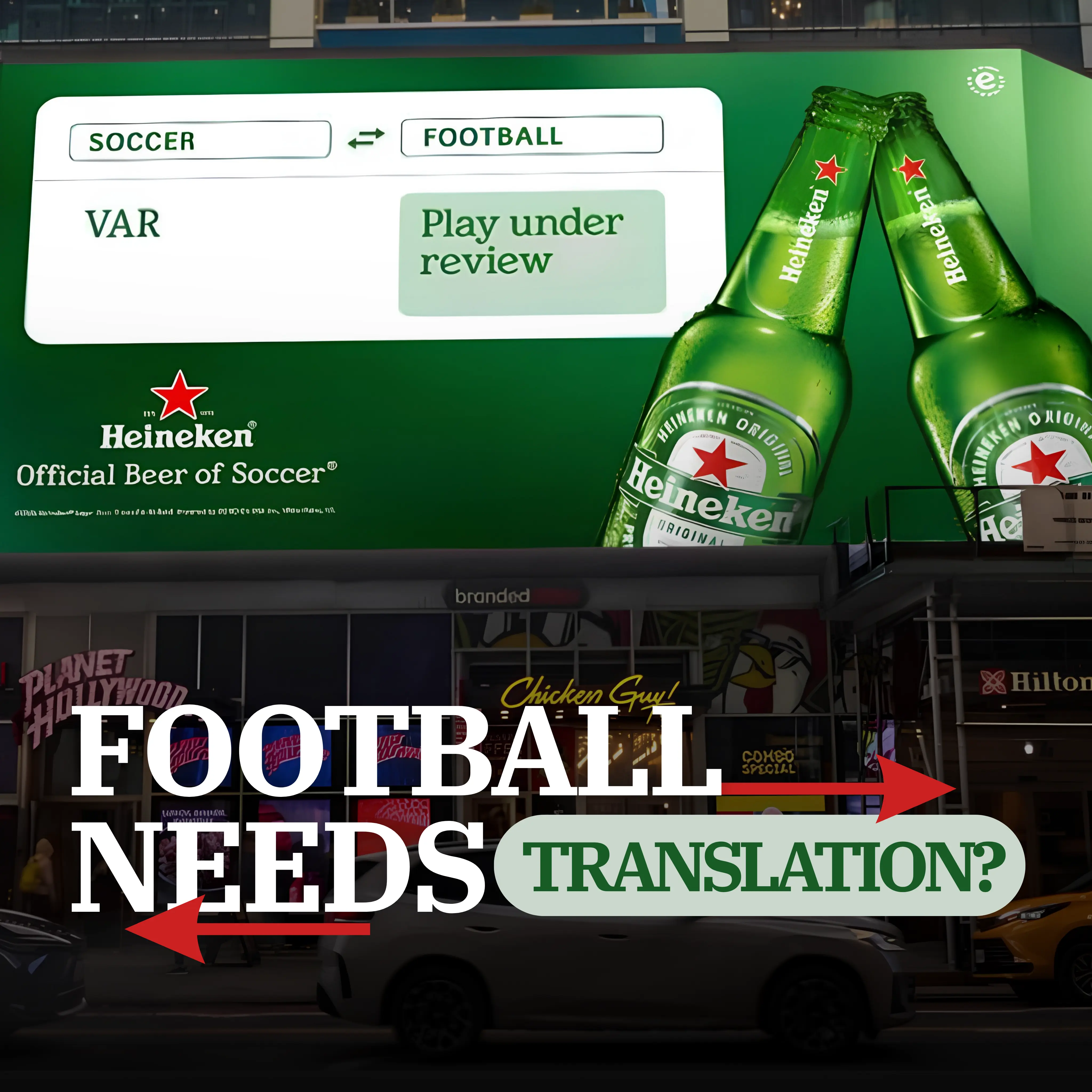 Heineken Uses OOH to Translate Football Culture for Casual Fans