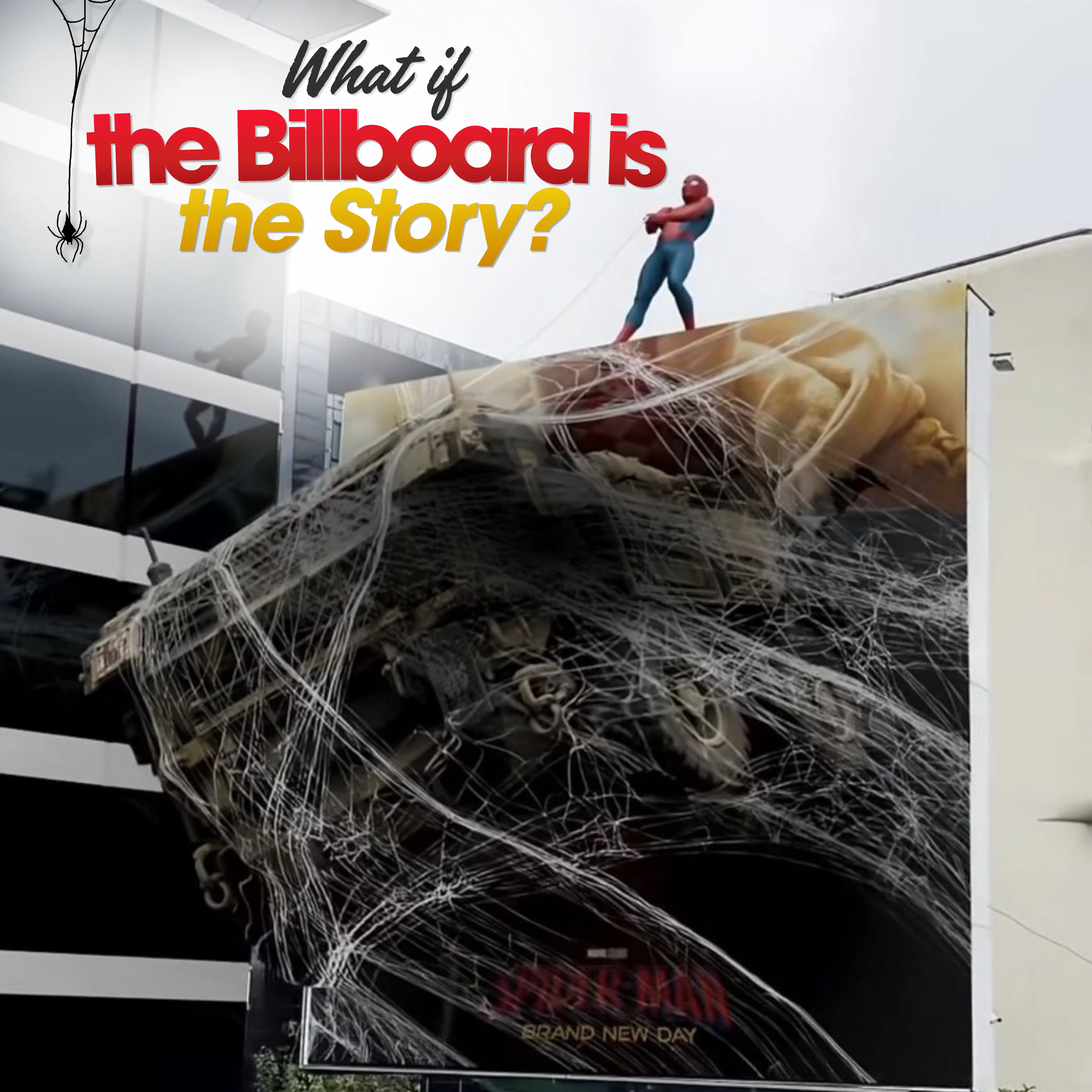 How Spider-Man Turned a Billboard Into the Experience