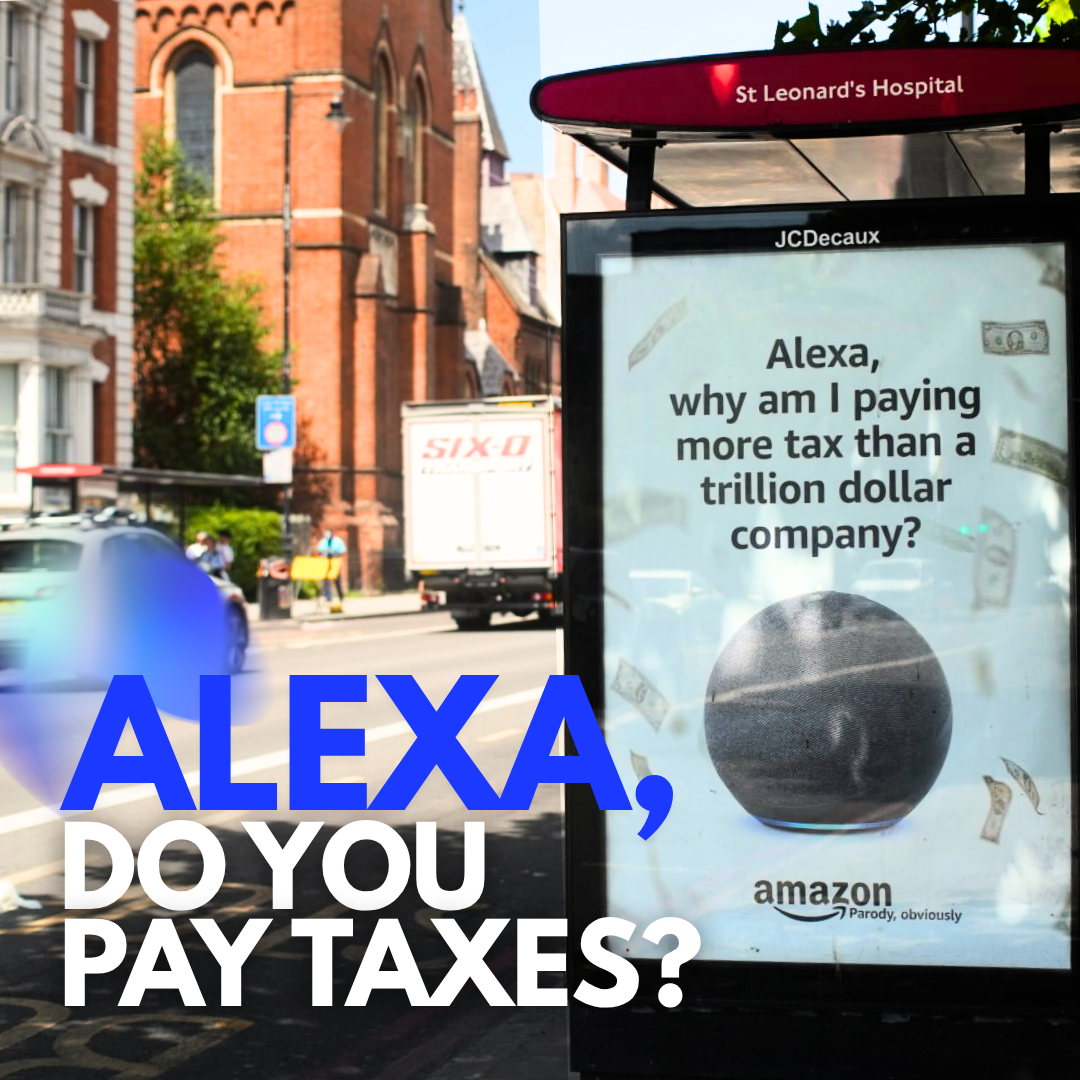 Alexa Ads Reimagined: A Guerrilla Campaign Highlights Corporate Tax Injustice